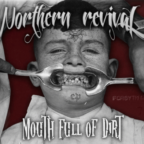 Northern Revival : Mouth Full of Dirt